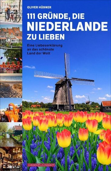 Cover Buch "111 Gründe, die Niederlande zu lieben"